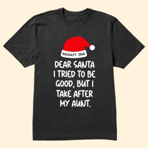 Dear Santa I Tried To Be Good - Personalized Shirt