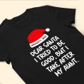 Dear-Santa-I-Tried-To-Be-Good-Personalized-Shirt_4.jpg