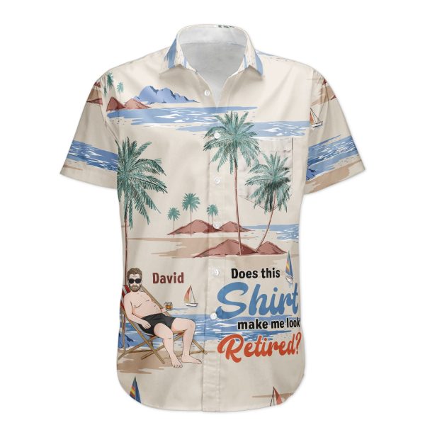 Does-This-Shirt-Make-Me-Look-Retired-Personalized-Hawaiian-Shirt_1_1.jpg Does-This-Shirt-Make-Me-Look-Retired-Personalized-Hawaiian-Shirt_1_1.jpg