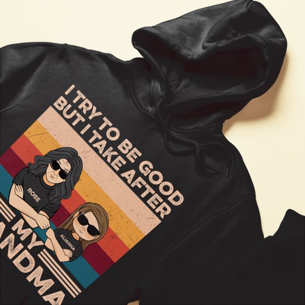 She-He-Tries-To-Be-Good-But-She-He-Takes-After-Her-Grandma-Family-Custom-Shirt-Gift-For-Grandma-Grandson-Granddaughter-Mockup-6_98b45352-c017-4aed-b0d7-d8258aa00153.jpg